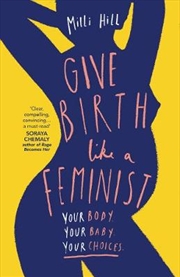 Buy Ina May's Guide to Childbirth, Give Birth Like a Feminist, Hypnobirthing, Expecting Better 4 Books C