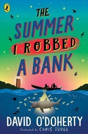 Buy The Summer I Robbed A Bank