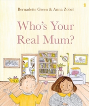 Buy Who's Your Real Mum?