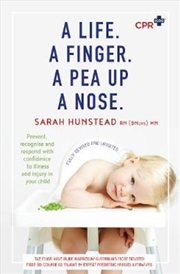 Buy A Life. A Finger. A Pea Up a Nose: CPR KIDS essential First Aid Guide for Babies and Children