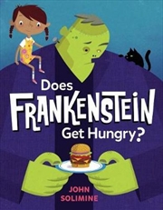 Buy Does Frankenstein Get Hungry?