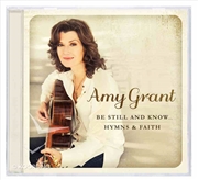 Buy Be Still And Know: Hymns And Faith