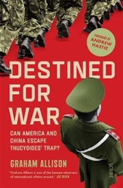 Buy Destined for War: Can America and China escape Thucydides' Trap?