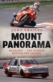 Buy Mount Panorama: Bathurst - the Stories Behind the Legend