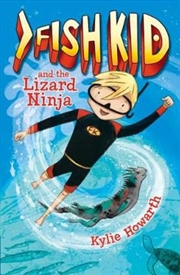 Buy Fish Kid And The Lizard Ninja