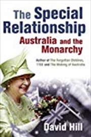 Buy The Special Relationship: Australia and the Monarchy