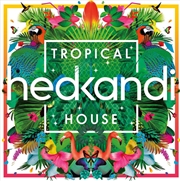 Buy Hed Kandi: Tropical House