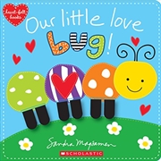 Buy Our Little Love Bug! (Heart-felt Books)