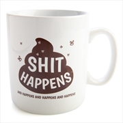 Buy Shit Happens Giant Coffee Mug