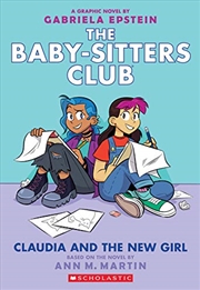 Buy Claudia and the New Girl (The Baby-sitters Club Graphic Novel #9) (9) (The Baby-Sitters Club Graphix