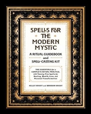 Buy Spells for the Modern Mystic: A Ritual Guidebook and Spell-Casting Kit