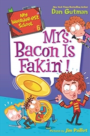 Buy My Weirder-est School #6: Mrs. Bacon Is Fakin'! (My Weird School Special, 6)