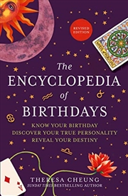 Buy The Encyclopedia of Birthdays [Revised edition]: Know Your Birthday. Discover Your True Personality.