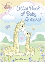 Buy Precious Moments - Little Book of Baby Animals