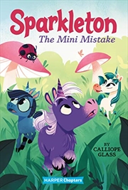 Buy Sparkleton #3: The Mini Mistake (HarperChapters)