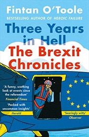 Buy Three Years In Hell: The Brexit Chronicles