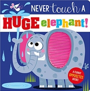 Buy Never Touch a Huge Elephant!