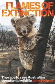 Buy Flames of Extinction: The race to save Australia's threatened wildlife