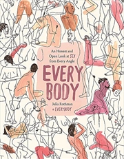 Buy Every Body: An Honest and Open Look at Sex from Every Angle