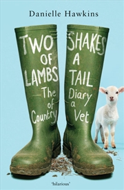 Buy Two Shakes of a Lamb's Tail: The Diary of a Country Vet