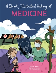 Buy A Short, Illustrated History of… The Marvels of Medicine