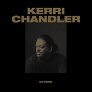 Buy Kerri Chandler Dj Kicks