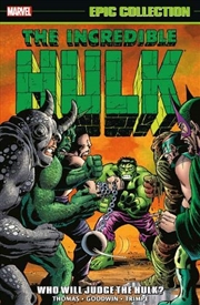 Buy Incredible Hulk Epic Collection: Who Will Judge the Hulk?