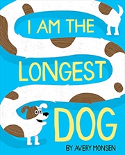 Buy I Am the Longest Dog