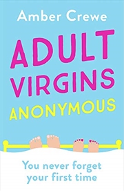 Buy Adult Virgins Anonymous: A sweet and funny romcom about finding love in the most unexpected of place