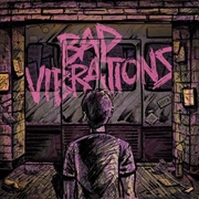 Buy Bad Vibrations