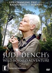 Buy Judi Dench's Wild Borneo Adventure