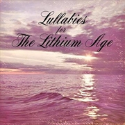 Buy Lullabies For The Lithium Age