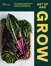 Buy Get Up and Grow: 20 edible gardening projects for both indoors and outdoors, from She Grows Veg