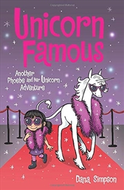 Buy Unicorn Famous: Another Phoebe and Her Unicorn Adventure (Volume 13)