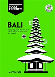 Buy Bali Pocket Precincts: A Pocket Guide to the Island's Best Cultural Hangouts, Shops, Bars and Eateri