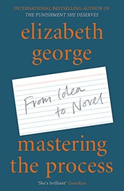 Buy Mastering the Process: From Idea to Novel