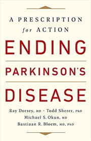 Buy Ending Parkinson's Disease: A Prescription for Action