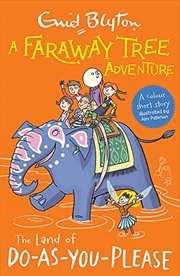 Buy A Faraway Tree Adventure: The Land of Do-As-You-Please: Colour Short Stories