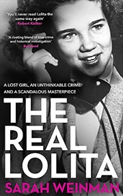 Buy The Real Lolita: The Kidnapping of Sally Horner and the Novel that Scandalized the World