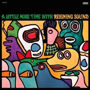 Buy A Little More Time With Reigning Sound - Coloured Vinyl