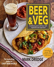 Buy Beer and Veg: Combining great craft beer with vegetarian and vegan food