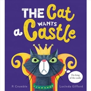 Buy The Cat Wants a Castle