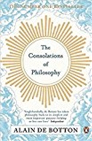 Buy The Consolations of Philosophy. Alain de Botton