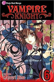 Buy Vampire Knight, Vol. 6