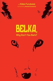 Buy Belka, Why Don't You Bark?