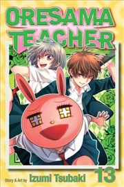 Buy Oresama Teacher, Vol. 13