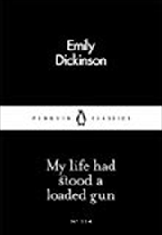 Buy My Life Had Stood a Loaded Gun (Penguin Little Black Classics)