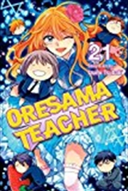 Buy Oresama Teacher, Vol. 21 (21)