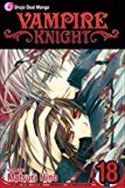 Buy Vampire Knight, Vol. 18 (18)