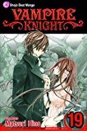 Buy Vampire Knight, Vol. 19 (19)